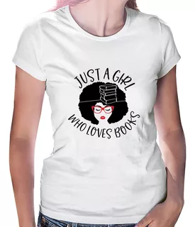 Baby Look Just A Girl Who Loves Books Camiseta Feminina