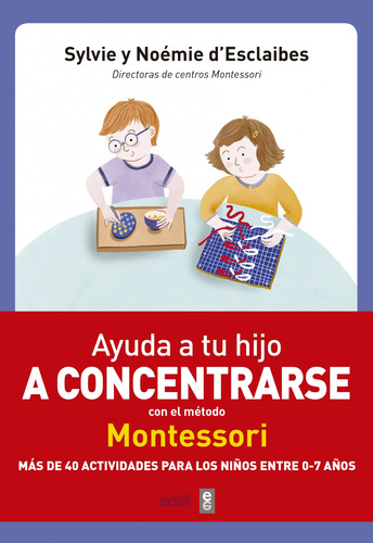 Ayuda A Tu Hijo A Concertrarse Con El Metodo Montessori - De