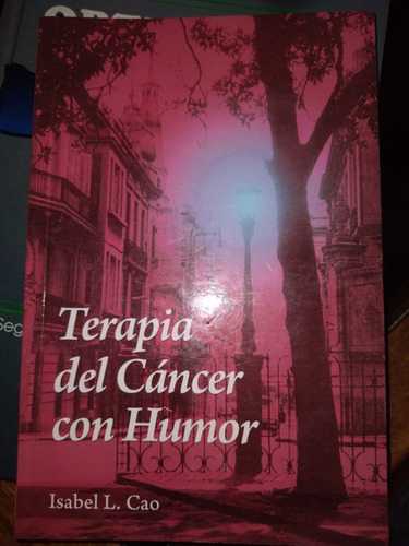 * Isabel L. Cao - Terapia Del Cancer Con Humor