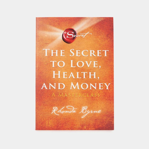 Libro The Secret To Love, Health, And Money