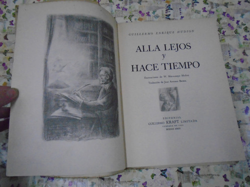 Allá Lejos Y Hace Tiempo - Guillermo Hudson Ed. Kraft 1958 (Usado)