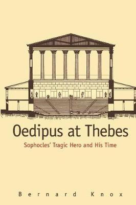 Libro Oedipus At Thebes : Sophocles Tragic Hero And His T...