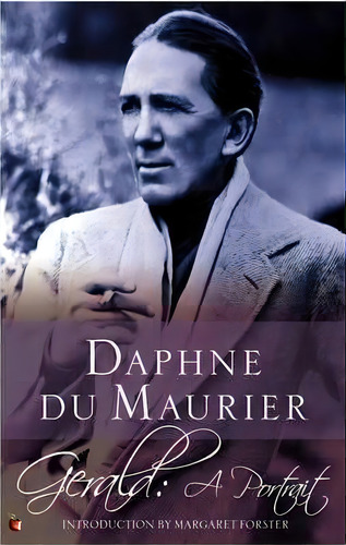 Gerald: A Portrait, De Daphne Du Maurier. Editorial Little Brown Book Group, Tapa Blanda En Inglés
