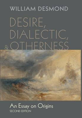 Libro Desire, Dialectic, And Otherness : An Essay On Orig...