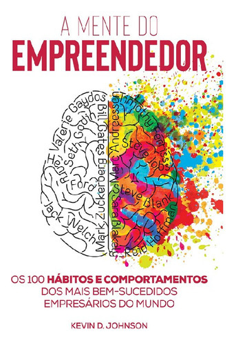 A Mente Do Empreendedor: A Mente Do Empreendedor, De D. Johnson, Kevin. Editora Astral Cultural, Capa Mole, Edição 1 Em Português