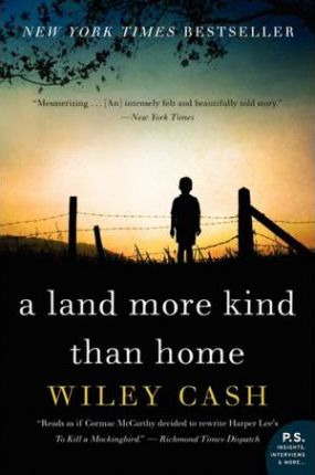 Libro A Land More Kind Than Home - Wiley Cash