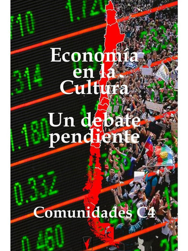 Libro La Economía En La Cultura: Un Debate Pendiente