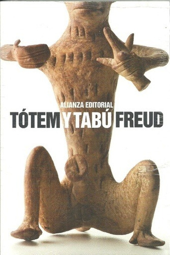 Tótem Y Tabú, De Sigmund, Freud. Alianza Editorial En Español