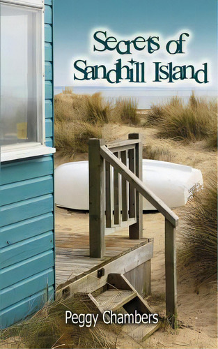 Secrets Of Sandhill Island, De Chambers, Peggy., Vol. 1. Editorial Wild Rose Pr, Tapa Blanda En Inglés