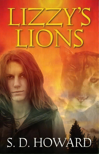 Lizzy's Lions, De S D Howard. Editorial Outskirts Press, Tapa Blanda En Inglés