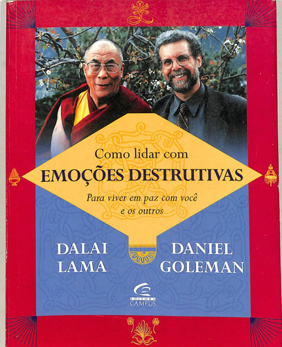 Dalai Lama / Daniel Goleman - Como Lidar Com Emoções Destrutivas (Usado)