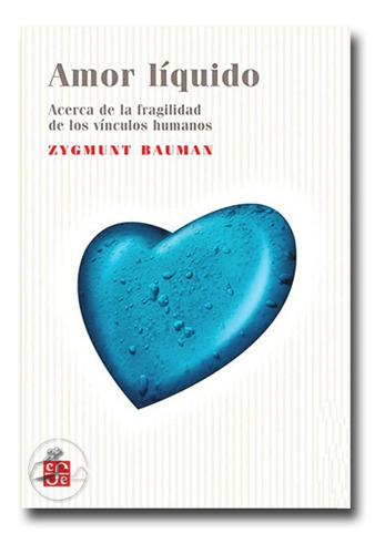 Amor Líquido Zygmunt Bauman Libro Físico