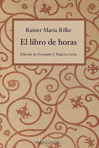 Libro El Libro De Horas - Rilke, Rainer Maria