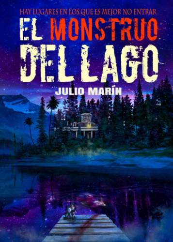 Libro : El Monstruo Del Lago - Marin Garcia, Julio