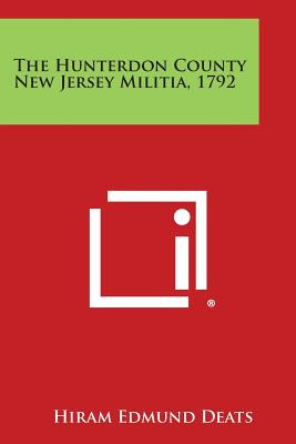 Libro The Hunterdon County New Jersey Militia, 1792 - Dea...