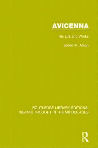 Avicenna, De Soheil M. Afnan. Editorial Taylor Francis Ltd, Tapa Blanda En Inglés