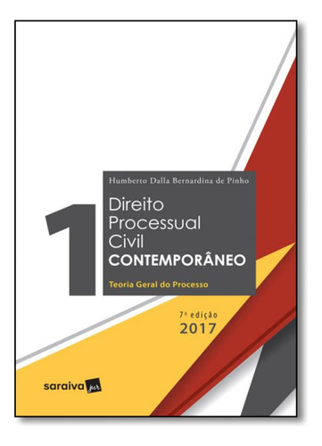 Direito Processual Civil Contemporâneo - Vol.1 - Teoria Ger, de Humberto Dalla Bernardina De Pinho. Editora SARAIVA (JURIDICOS) - GRUPO SOMOS SETS, capa mole em português