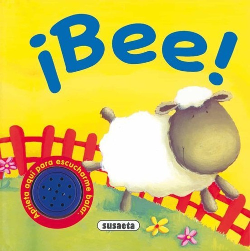 Bee! (sonidos De Animales), De S-2620-3. Editorial Susaeta En Español