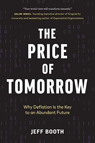 Book : The Price Of Tomorrow Why Deflation Is The Key To An