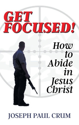 Libro Get Focused: How To Abide In Jesus Christ - Crum, J...