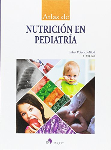 Libro Atlas De Nutrición En Pediatría  De Isabel Polanco All