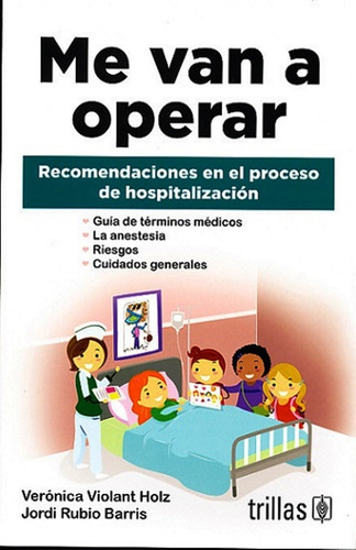 Me Van A Operar: Recomendaciones En El Proceso De Hospitaliz