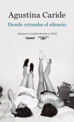 Donde Retumba El Silencio / Agustina Caride