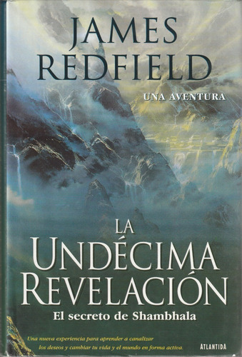 La Undécima Revelación. James Redfield