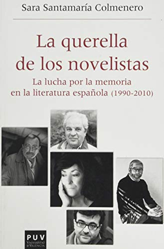 La Querella De Los Novelistas - Santamaria Colmenero Sara
