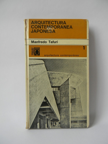 Arquitectura Japonesa Contemporánea 1968 Tafuri Fotos