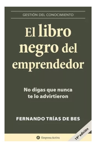 Libro El Libro Negro Del Emprendedor - Fernando Trias De Bes