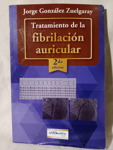 Tratamiento De La Fibrilación Auricular, Jorge Zuelgaray, (Usado)