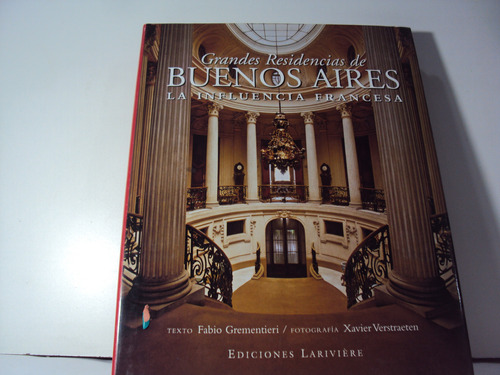 Grandes Residencias De Buenos Aires Las Influencias 