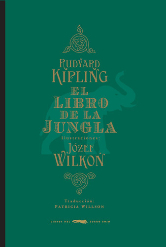 El libro de la jungla, de Rudyard Kipling / Józef Wilkon. Infantil Editorial Libros del Zorro Rojo, tapa dura en español, 2019