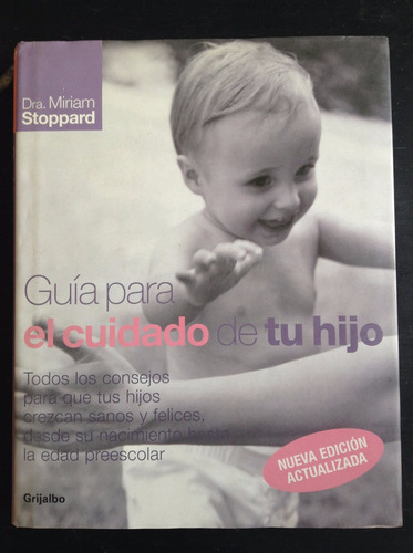 Guia Para El Ciudado De Tu Hijo - Dra. Miriam Stoppard