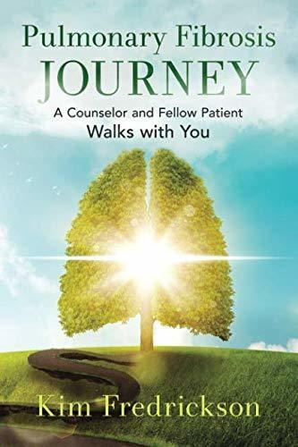 Book : Pulmonary Fibrosis Journey A Counselor And Fellow...