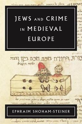 Libro Jews And Crime In Medieval Europe - Ephraim Shoham-...