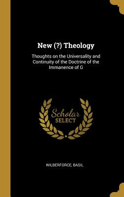 Libro New (?) Theology: Thoughts On The Universality And ...