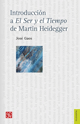 Introducción A El Ser Y El Tiempo De Martin Heidegger - José