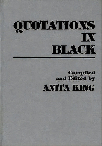 Quotations In Black, De Anita King. Editorial Abc Clio, Tapa Dura En Inglés