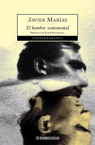 El Hombre Sentimental (b). Javier Marias. Debolsillo