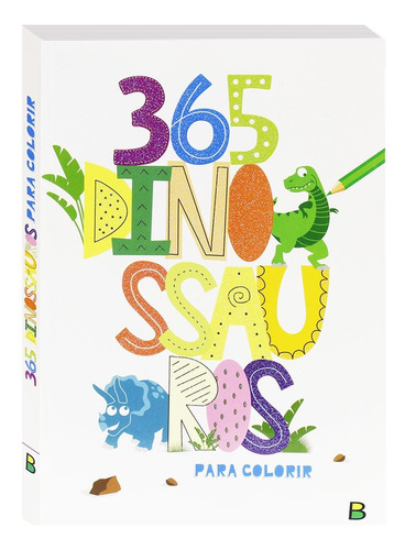 365 Dinossauros Para Colorir, de © Todolivro Ltda.. Editora Todolivro Distribuidora Ltda., capa mole em português, 2021