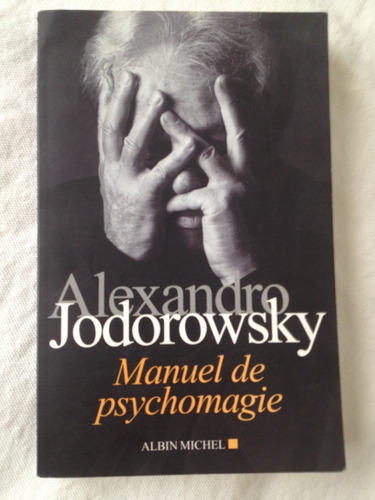 Alejandro Jodorowsky Manual De Psicomagia Libro En Francés