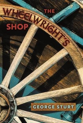 Libro The Wheelwright's Shop - George Sturt