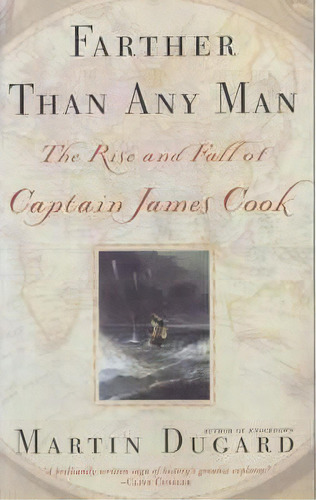 Farther Than Any Man : The Rise And Fall Of Captain Cook, De Martin Dugard. Editorial Simon & Schuster Ltd, Tapa Blanda En Inglés