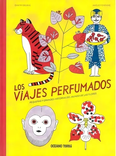 Los Viajes Perfumados, Pequeñas Y Grandes Historias Del Mund
