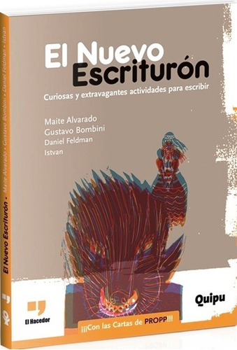 El Nuevo Escrituron - Curiosas Y Extravagantes Actividades Para Escribir, de Alvarado Maite. Editorial Quipu, tapa blanda en español