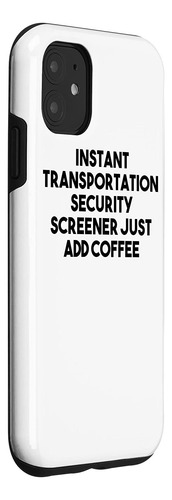 iPhone 11 Instant Transportation Security Screener Just Add