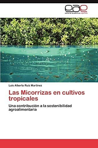 Libro: Las Micorrizas Cultivos Tropicales: Una Contribuci&..