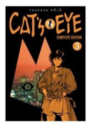 Cats Eye N 03, De Hojo Tsukasa., Vol. 3. Editorial Arechi, Tapa Blanda, Edición Complete Edition En Español